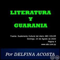 LITERATURA Y GUARANIA - Por DELFINA ACOSTA - Domingo, 23 de Agosto de 2020